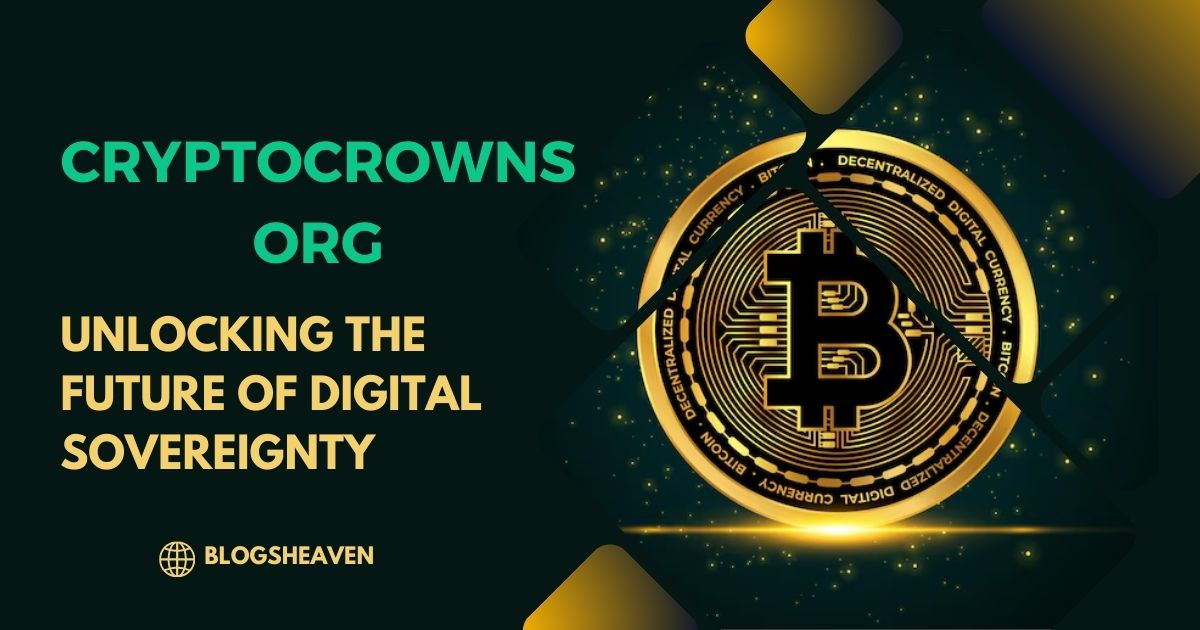 CryptoCrownsOrg: Unlocking the Future of Digital Sovereignty