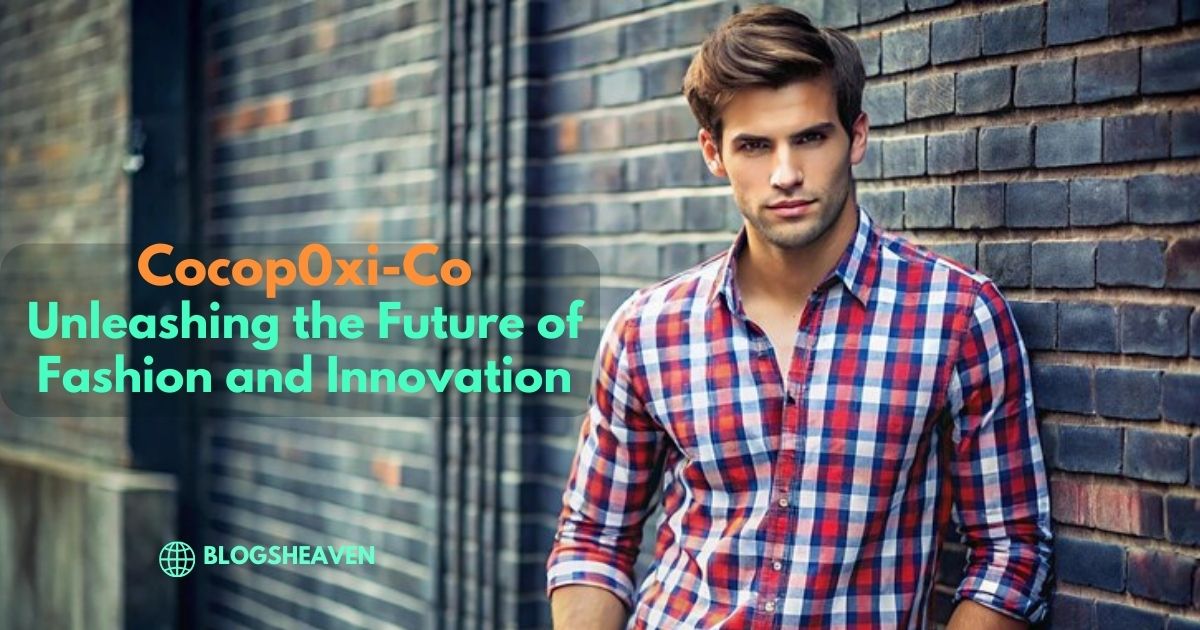 Cocop0xi-Co: Unleashing the Future of Fashion and Innovation