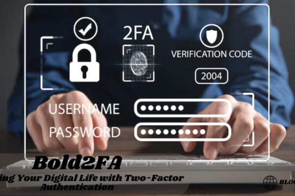 Bold2FA: Securing Your Digital Life with Two-Factor Authentication