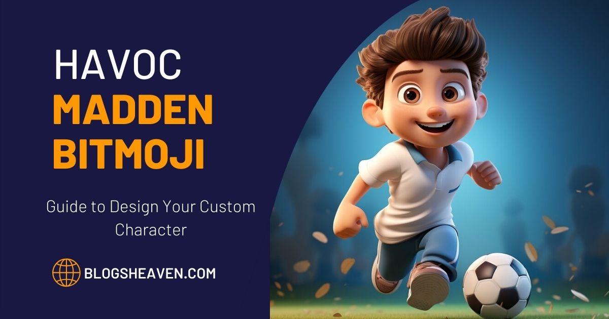 Havoc Madden Bitmoji: Guide to Design Your Custom Character