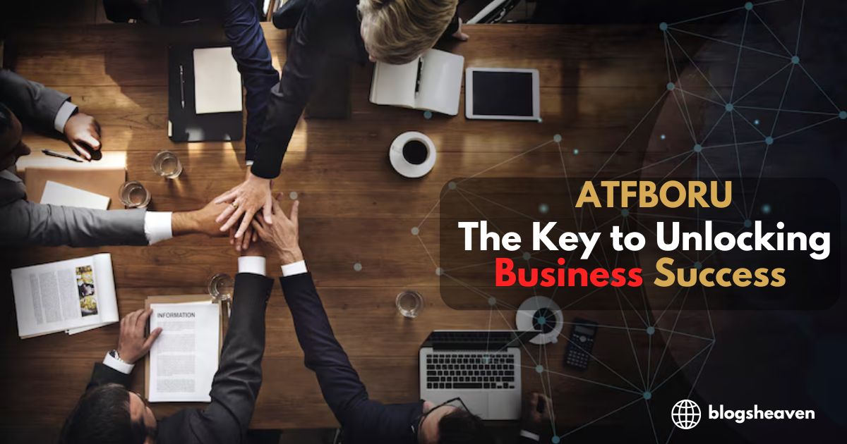 ATFBORU: The Key to Unlocking Business Success