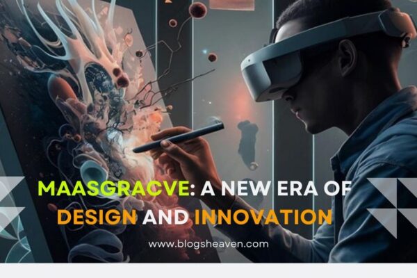 Maasgracve: A New Era of Design and Innovation