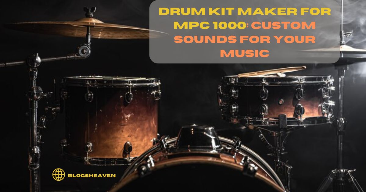 Drum Kit Maker for MPC 1000: Custom Sounds for Your Music