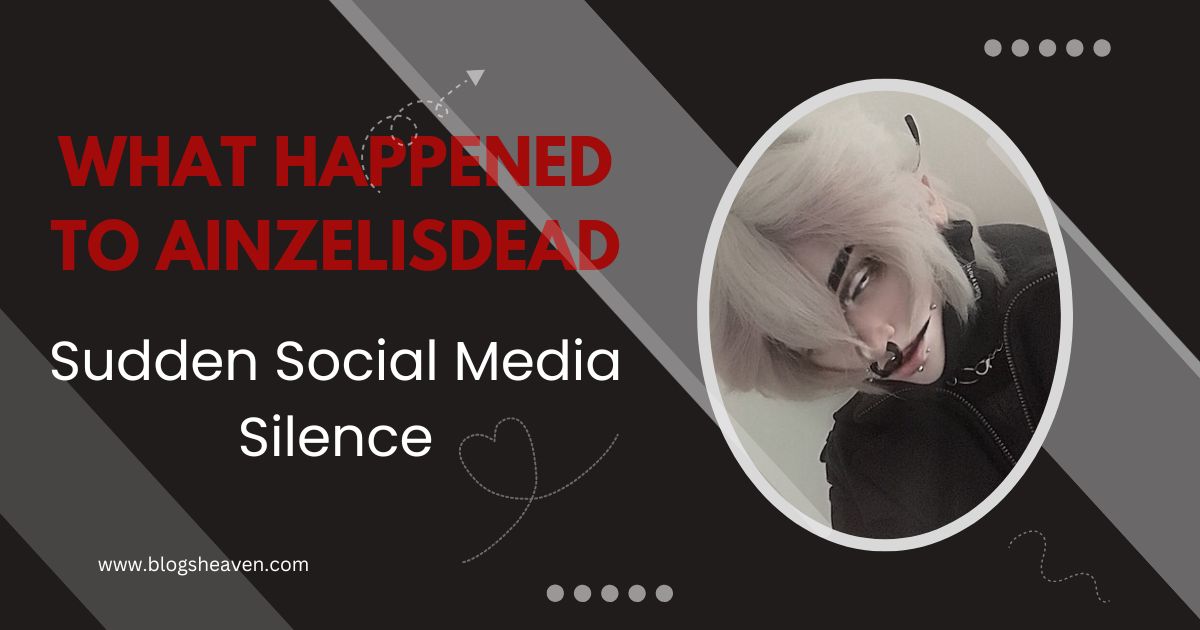 What Happened to Ainzelisdead? Sudden Social Media Silence