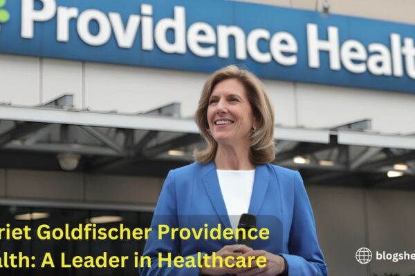 Harriet Goldfischer Providence Health: A Leader in Healthcare